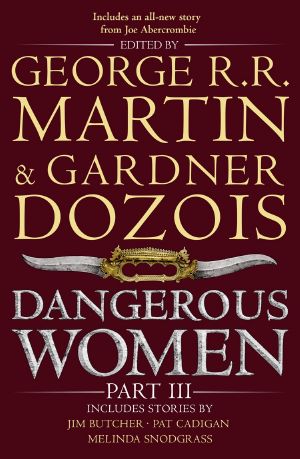 [Dangerous Women 03] • Dangerous Women, Part III